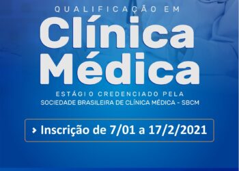 Inscrições prorrogadas: Curso de Qualificação em Clínica Médica – CQCM
